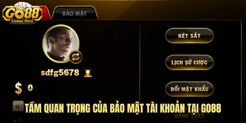 Bảo Mật Tài Khoản Go88 Hiệu Quả Với Hướng Dẫn Chi Tiết 5 Tầm quan trọng của bảo mật tài khoản tại Go88