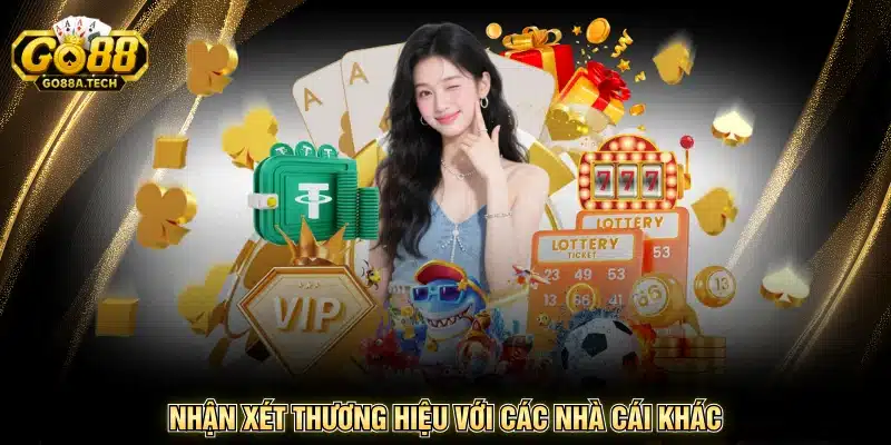 GO88 5 Nhận xét thương hiệu với các nhà cái khác